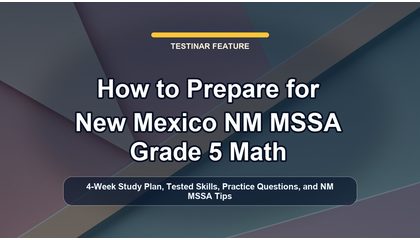 How to Prepare for New Mexico NM MSSA Grade 5 Math
