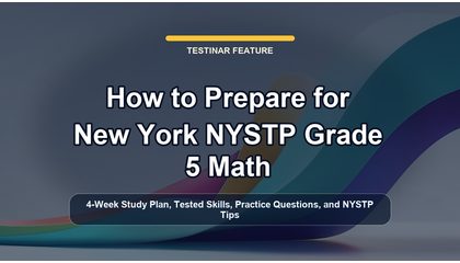How to Prepare for New York NYSTP Grade 5 Math