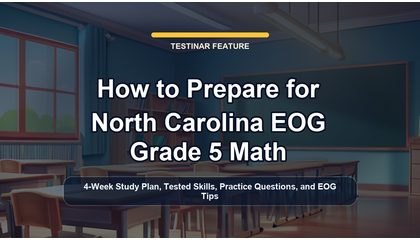How to Prepare for North Carolina EOG Grade 5 Math