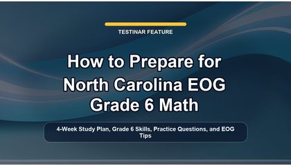 How to Prepare for North Carolina EOG Grade 6 Math