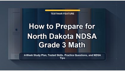 How to Prepare for North Dakota NDSA Grade 3 Math