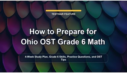 How to Prepare for Ohio OST Grade 6 Math