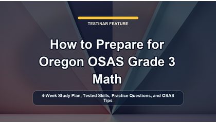 How to Prepare for Oregon OSAS Grade 3 Math