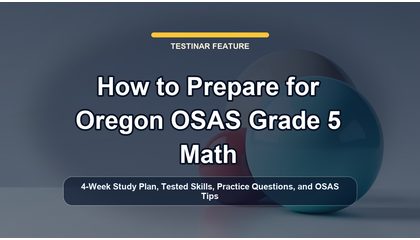 How to Prepare for Oregon OSAS Grade 5 Math