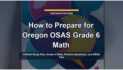How to Prepare for Oregon OSAS Grade 6 Math