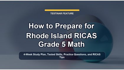 How to Prepare for Rhode Island RICAS Grade 5 Math