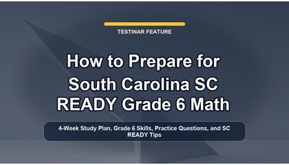 How to Prepare for South Carolina SC READY Grade 6 Math