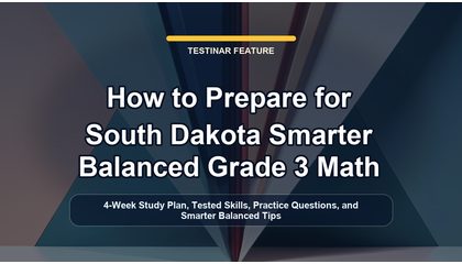 How to Prepare for South Dakota Smarter Balanced Grade 3 Math
