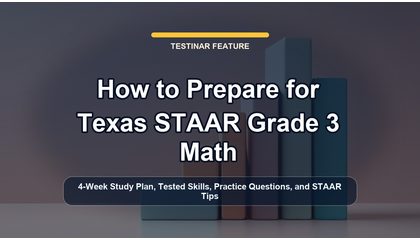 How to Prepare for Texas STAAR Grade 3 Math