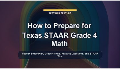 How to Prepare for Texas STAAR Grade 4 Math