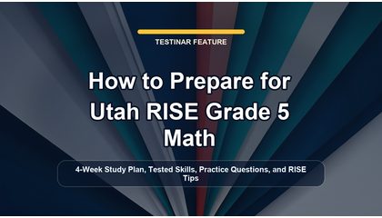 How to Prepare for Utah RISE Grade 5 Math