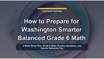 How to Prepare for Washington Smarter Balanced Grade 6 Math