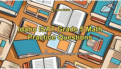 Idaho ISAT Grade 5 Math Practice Questions