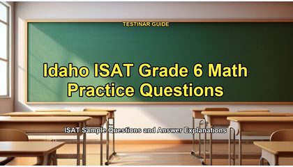 Idaho ISAT Grade 6 Math Practice Questions