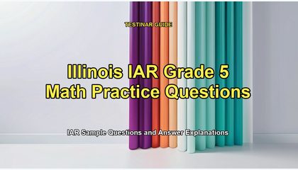 Illinois IAR Grade 5 Math Practice Questions