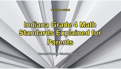 Indiana Grade 4 Math Standards Explained for Parents