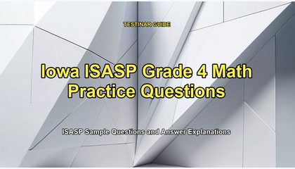 Iowa ISASP Grade 4 Math Practice Questions