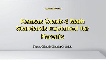 Kansas Grade 4 Math Standards Explained for Parents
