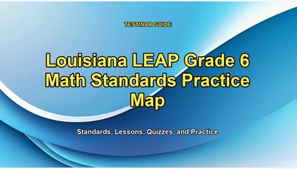 Louisiana LEAP Grade 6 Math Standards Practice Map