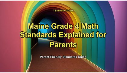 Maine Grade 4 Math Standards Explained for Parents