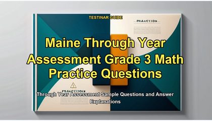 Maine Through Year Assessment Grade 3 Math Practice Questions