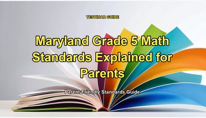 Maryland Grade 5 Math Standards Explained for Parents