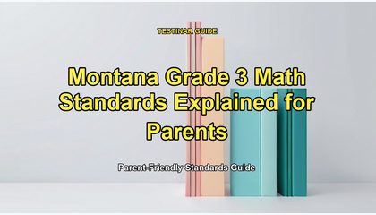 Montana Grade 3 Math Standards Explained for Parents