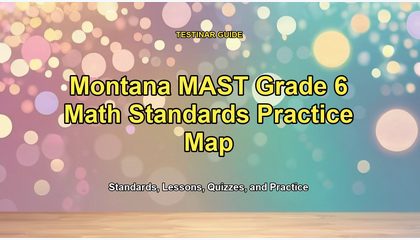 Montana MAST Grade 6 Math Standards Practice Map