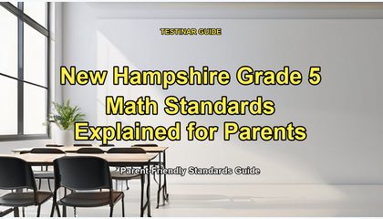 New Hampshire Grade 5 Math Standards Explained for Parents