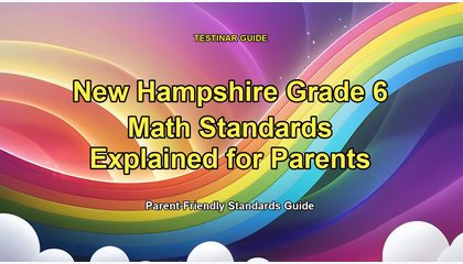 New Hampshire Grade 6 Math Standards Explained for Parents