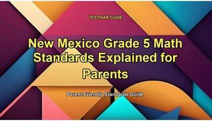 New Mexico Grade 5 Math Standards Explained for Parents