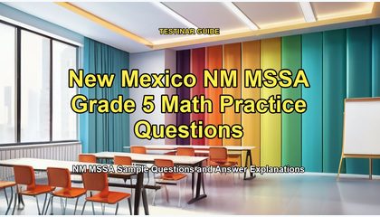 New Mexico NM MSSA Grade 5 Math Practice Questions