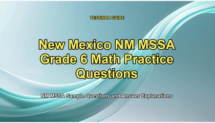 New Mexico NM MSSA Grade 6 Math Practice Questions