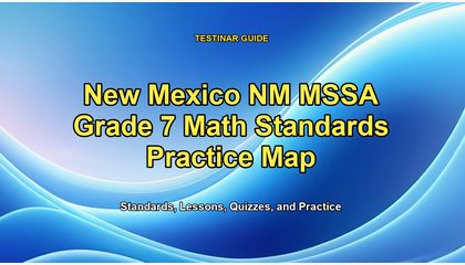 New Mexico NM MSSA Grade 7 Math Standards Practice Map