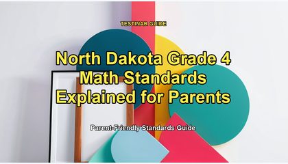 North Dakota Grade 4 Math Standards Explained for Parents
