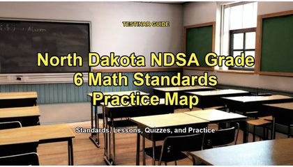 North Dakota NDSA Grade 6 Math Standards Practice Map