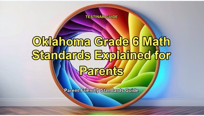 Oklahoma Grade 6 Math Standards Explained for Parents