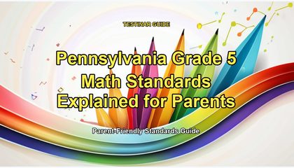 Pennsylvania Grade 5 Math Standards Explained for Parents