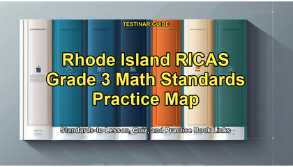Rhode Island RICAS Grade 3 Math Standards Practice Map