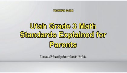 Utah Grade 3 Math Standards Explained for Parents
