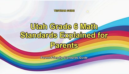 Utah Grade 6 Math Standards Explained for Parents