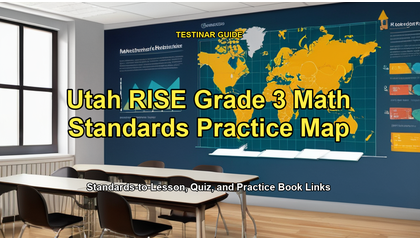 Utah RISE Grade 3 Math Standards Practice Map