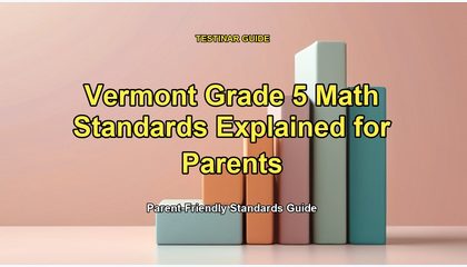 Vermont Grade 5 Math Standards Explained for Parents