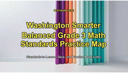 Washington Smarter Balanced Grade 3 Math Standards Practice Map