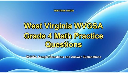 West Virginia WVGSA Grade 4 Math Practice Questions