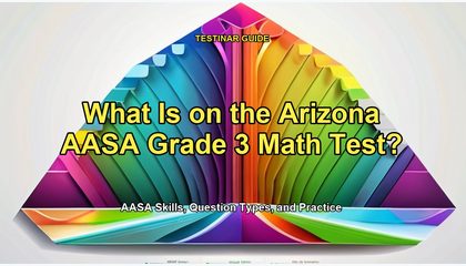 What Is on the Arizona AASA Grade 3 Math Test?