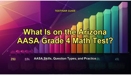 What Is on the Arizona AASA Grade 4 Math Test?