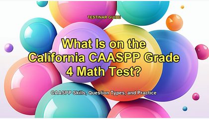 What Is on the California CAASPP Grade 4 Math Test?
