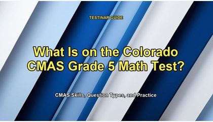 What Is on the Colorado CMAS Grade 5 Math Test?
