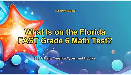 What Is on the Florida FAST Grade 6 Math Test?
